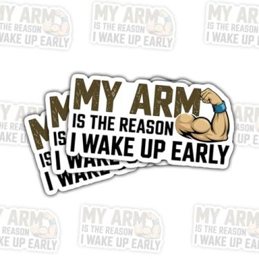 Imagem de 3 adesivos My Arm Is the Reason I Wake Up Early Wrestling, decalques de vinil com citação esportiva de força engraçada para laptop, notebook, garrafa hidráulica, garrafa de água, para-choque de carro