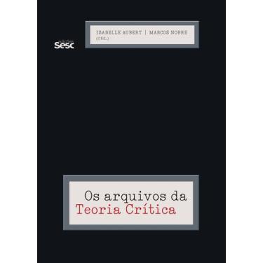 Imagem de Livro - Os arquivos da teoria crítica