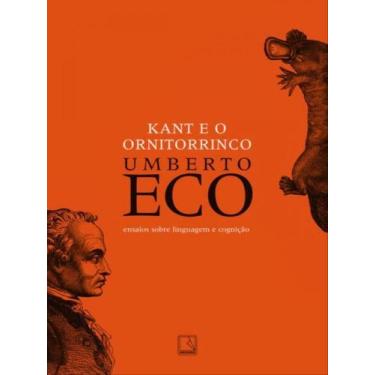 Imagem de Livro - Kant e o ornitorrinco - Editora Record