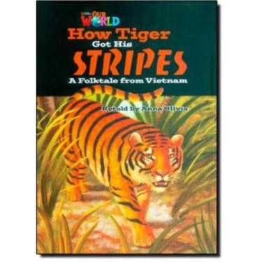 Imagem de Our World 5 Reader 2 How Tiger Got His Stripes A Folktale From Vietnam