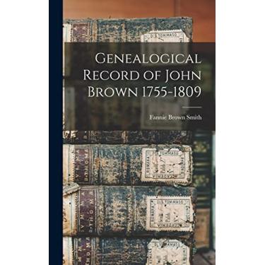 Imagem de Genealogical Record of John Brown 1755-1809