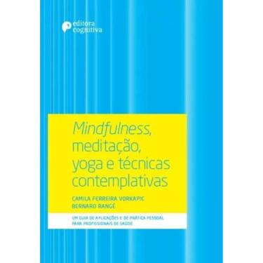 Imagem de Mindfulness, Meditação, Yoga E Técnicas Contemplativas