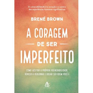 Imagem de Livro - A coragem de ser imperfeito  Edição especial