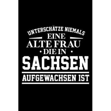 Imagem de Unterschätze niemals eine alte Frau, die in Hessen aufgewachsen ist: Notizbuch a5 punktiert mit 120 Seiten | Lustiges Geschenk Hessin Hessen Frauentag ... Pension Ruhestand Arbe (German Edition)