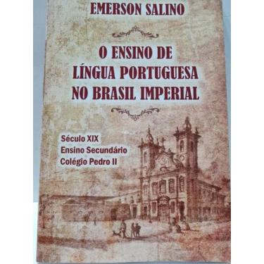 Imagem de Ensino de lingua portuguesa no brasil imperial, o - JEFTE ED, 3
