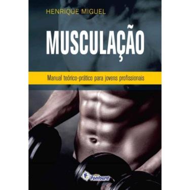 Imagem de Musculacao - Manual Teorico-Pratico Para Jovens Pr