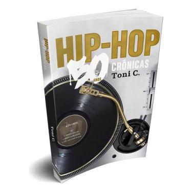 Imagem de Hip-Hop - 50 Anos, 50 Crônicas - LITERARUA, Sortido