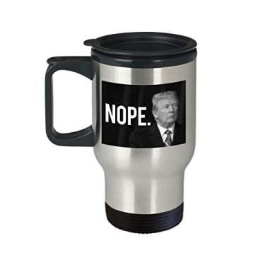Imagem de Caneca de viagem Nope Trump – Presentes anti-Donald Trump – Chá divertido de café de cacau quente – Ideia de