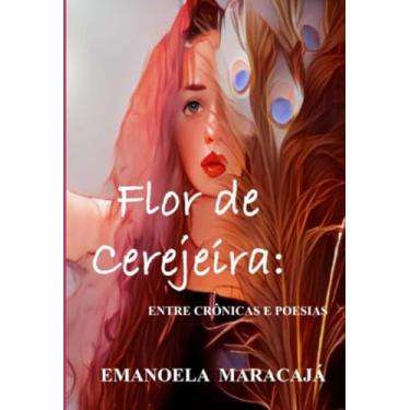 Imagem de Clube de Autores, Livro Flor de Cerejeira: entre crônicas e poesia