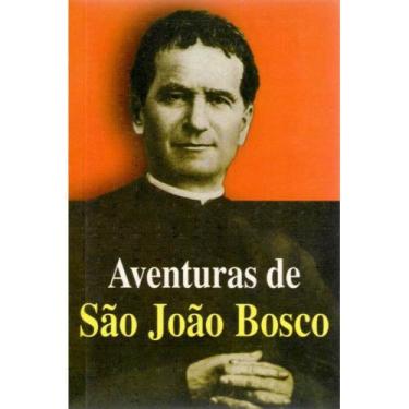 Imagem de Aventuras De São João Bosco ( Armando A. Dos Santos ) - Petrus/Artpres