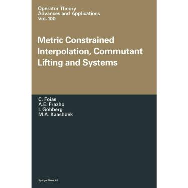 Imagem de Metric Constrained Interpolation, Commutant Lifting and Systems