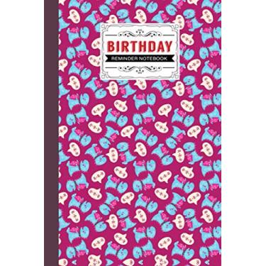 Imagem de Birthday Reminder Notebook: Birthday Reminder Notebook dinosaur era Cover, Birthday / Anniversaries / Special Days Remember Tracker / Tracking Log Book Month By Month Diary | 60 Pages, Size 6" x 9"