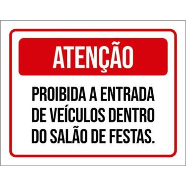 Imagem de Kit 10 Placas Proibido Entrada Veículos Salão Festas 36X46