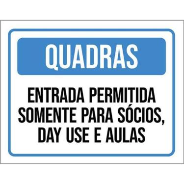 Imagem de Kit 3 Placas Quadras Entrada Permtida Somente Para Sócios