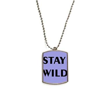 Imagem de DIYthinker Colar com pingente de placa de cachorro Stay Wild Fanatic Crazy em aço inoxidável