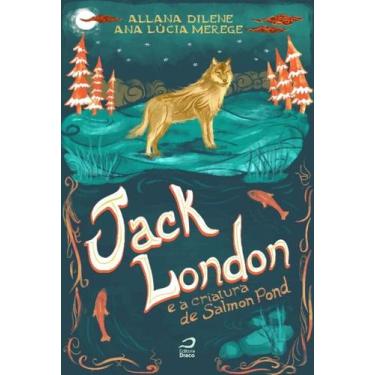 Imagem de Jack london e a criatura de salmon pond - EDITORA DRACO, 3
