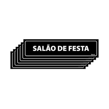 Imagem de Combo 6 Placas De Sinalização Salão De Festa 30x7 Ecom IA - A-423/1 F9