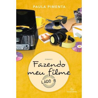 Imagem de Livro - Fazendo meu filme - Lado B
