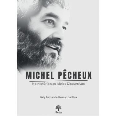 Imagem de Michel Pêcheux Na História Das Idéias Discursivas