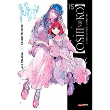 Imagem de Oshi No Ko - Minha Estrela Preferida 15 - Planet Manga
