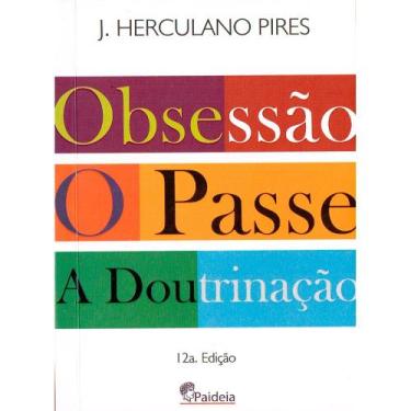 Imagem de Obsessão o Passe a Doutrinação - PAIDEIA