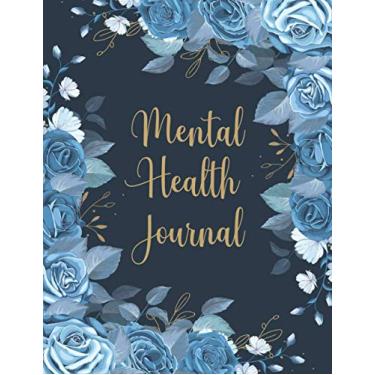 Imagem de Mental Health Journal: Anxiety and Depression Journal| Mental Health Journal & Mood TrackerThoughts and Feelings Tracker |PTSD and Depression ... Goals, Promote Positive Thinking & Gratitude