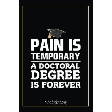 Imagem de PhD Funny Doctoral Degree Graduate Notebook: Graduation Gift Diary For Notes, Congratulations, Graduate Journal, Gold Graduate Gifts, Graduation Journal, 6x9 college ruled notebook