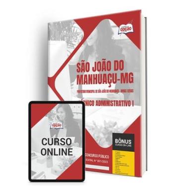 Imagem de Apostila Prefeitura de São João do Manhuaçu - MG 2024 - Técnico Admini