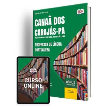Imagem de Apostila Prefeitura de Canaã dos Carajás - PA 2024 - Professor de Líng