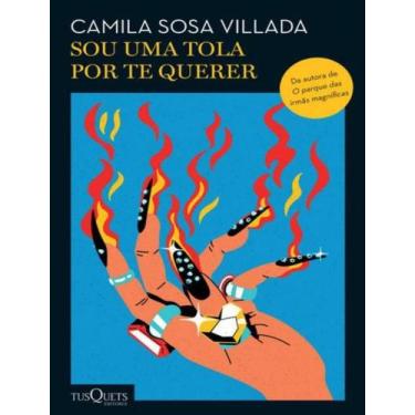 Imagem de Livro - Sou uma tola por te querer - Melhoramentos