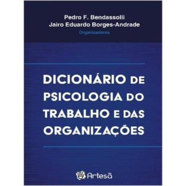 Imagem de Dicionário De Psicologia Do Trabalho E Das Organizações - Artesa Edito