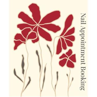 Imagem de Nail Appointment Booking: Nail Appointment Booking Have110 Pages With Paperback Cover 7.5 x 9.25". Each Appointment Log Page Goes By Month of The Year.