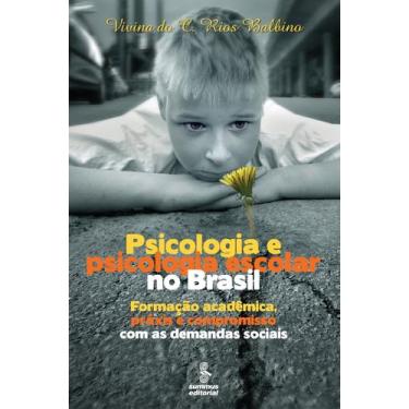 Imagem de Livro - Psicologia e psicologia escolar no Brasil