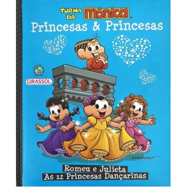 Imagem de Livro - Turma Da Mônica Princesas & Princesas - Romeu E Julieta/ As 12