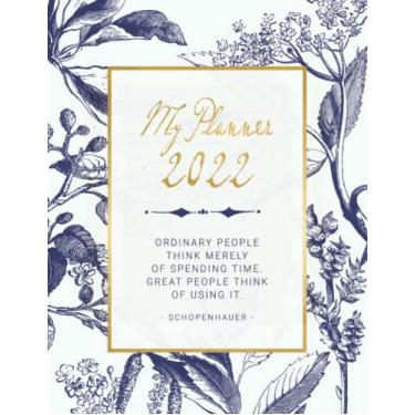 Imagem de My Planner 2022: Large Botanical Monthly Weekly Organizer with Notes Section, Socrates Quote + 45 Dot Grid Pages, To Do List 8.5x11 - Calendar Jan - Dec Year A4 - Schedule Notebook Journal Almanac