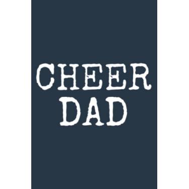 Imagem de Cheer Dad for Father from Cheerleader Daughter Men's: Study Notebook, 6 x 9 inches, 120 pages