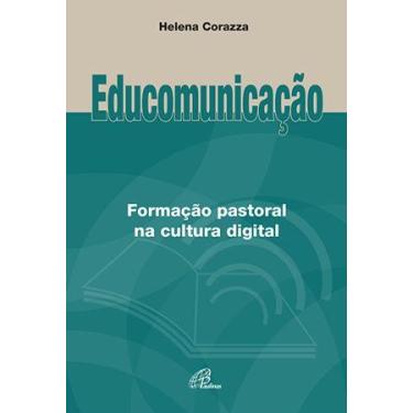 Imagem de Livro - Educomunicação: Formação pastoral na cultura digital