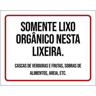 Imagem de Kit 10 Placa Acm Somente Lixo Orgânico Lixeira 18X23 - Sinalizo