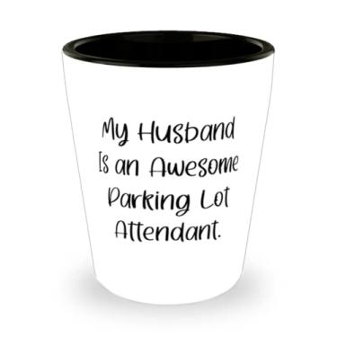 Imagem de Sarcasm Husband Shot Glass, My Husband Is An Awesome Parking Lot Attendtendent, Presente para marido, Presentes Únicos da Esposa