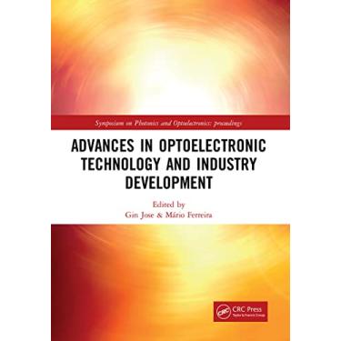 Imagem de Advances in Optoelectronic Technology and Industry Development: Proceedings of the 12th International Symposium on Photonics and Optoelectronics (SOPO 2019), August 17-19, 2019, Xi'an, China