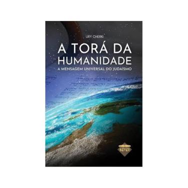 Imagem de Livro A TORÁ DA HUMANIDADE  A MENSAGEM UNIVERSAL DO JUDAÍSMO  - Sefer 