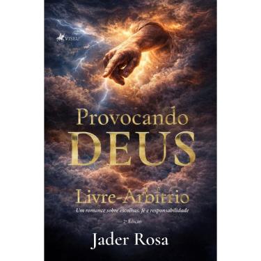 Imagem de Provocando Deus: Livre-Arbítrio – Um romance sobre escolhas, fé e responsabilidade