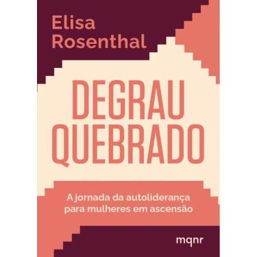 Imagem de Degrau quebrado: A jornada da autoliderança para mulheres em ascensão