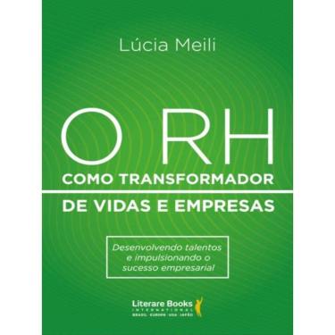 Imagem de O Rh Como Transformador De Vidas E Empresas
