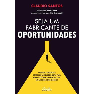 Imagem de Seja um fabricante de oportunidades: Aprenda a enxergar