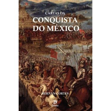 Imagem de Livro - Cartas da conquista do México