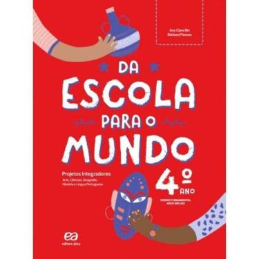 Imagem de Da Escola Para O Mundo - Projeto Integrador 4 Ano