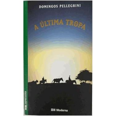 Imagem de A ultima tropa 02ª ed - Moderna   paradidatico, 3