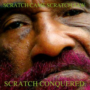 Imagem de SCRATCH CAME SCRATCH SAW SCRATCH CONQUERED (2LP/TRANSLUCENT GREEN VINYL/180G)