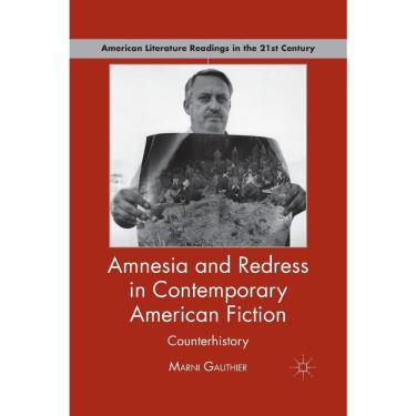 Imagem de Amnesia and Redress in Contemporary American Fiction